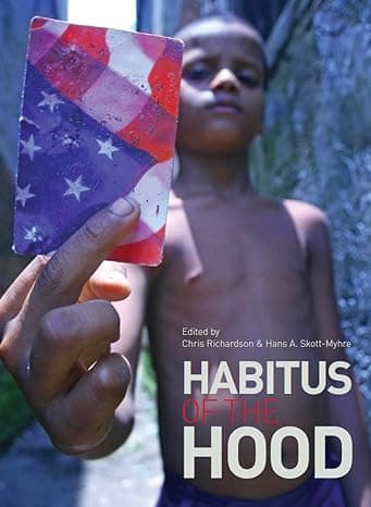 Habitus of the Hood